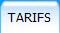 TARIFS